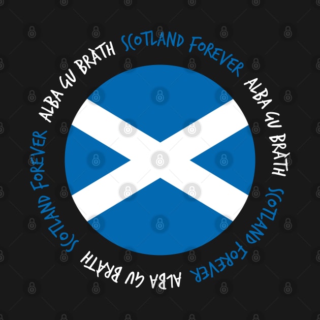 Scotland Forever (Alba gu bràth) by MacPean