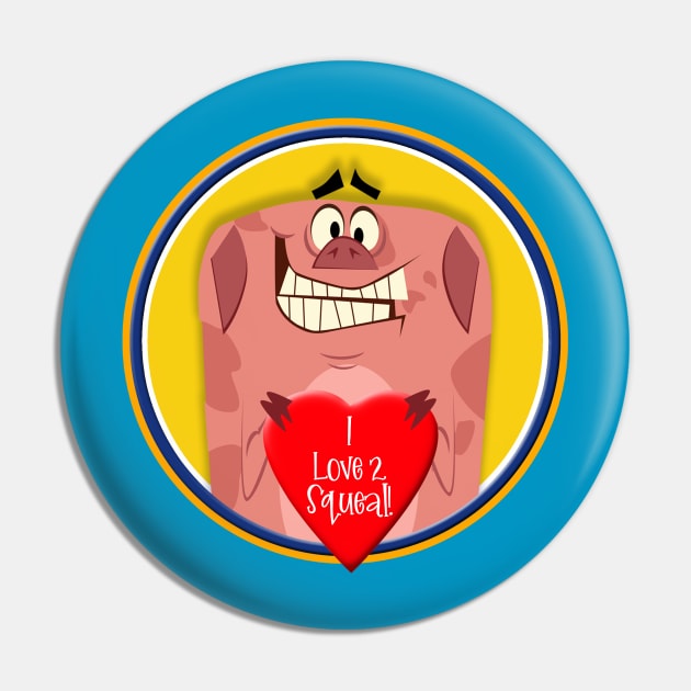 Squeal love pig Pin by richhwalsh