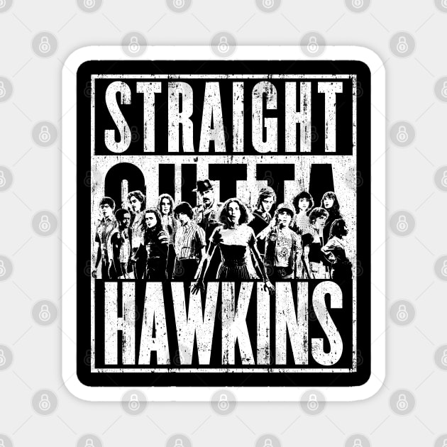 Straight Outta Hawkins (Variant) Magnet by huckblade