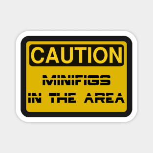 Caution Minifigs in the Area Sign Magnet