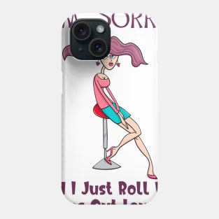 Sarcastic Sassy Quote for Co-Worker, Boss, Friend Phone Case