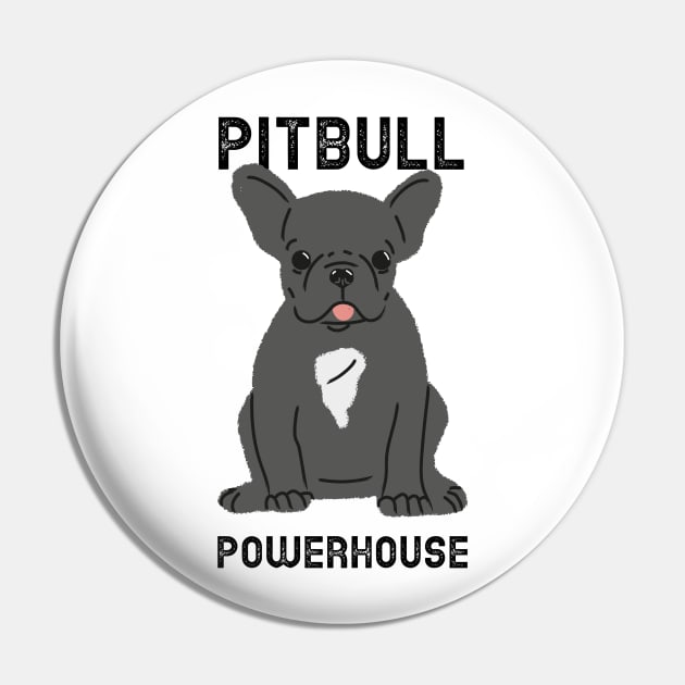 Pitbull Powerhouse Pin by Project30