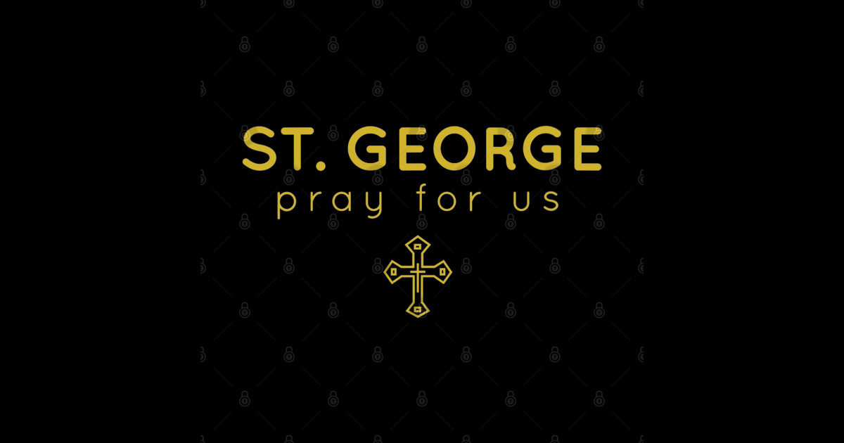 St. George and the Dragon England Catholic Saints Pray - St George ...