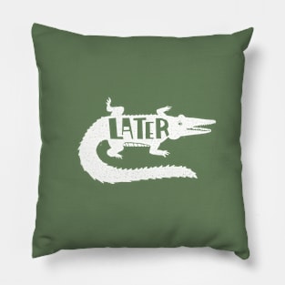 Later Gator Pillow