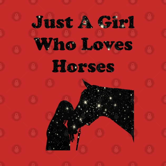 Just A Girl Who Loves Horses by sarahwainwright