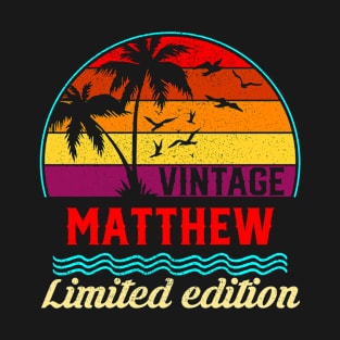 Vintage Matthew Limited Edition, Surname, Name, Second Name T-Shirt