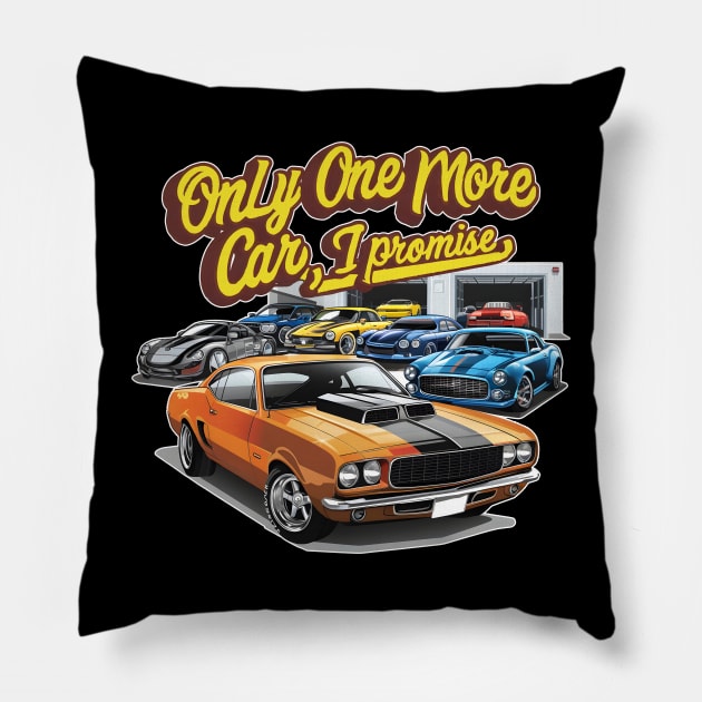 Only one more car, I promise! auto collection enthusiasts Pillow by Inkspire Apparel designs