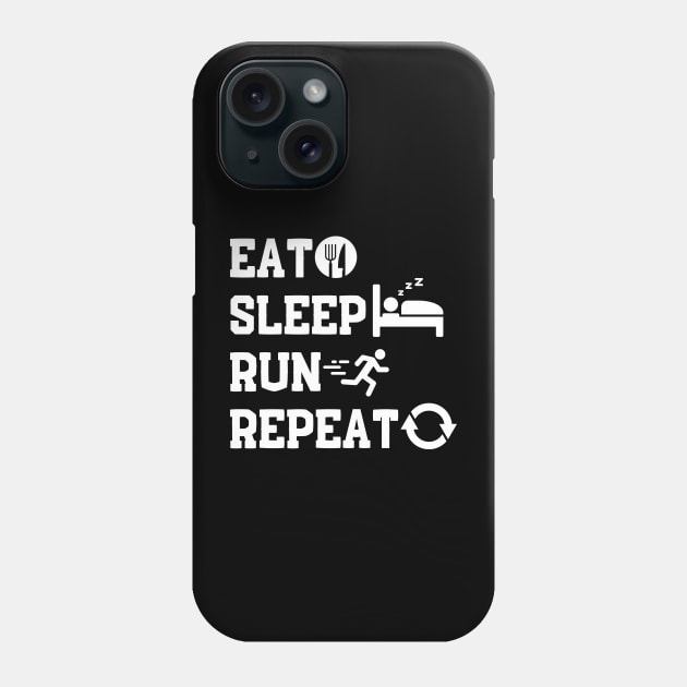 Eat Sleep Run Repeat Phone Case by NomiCrafts