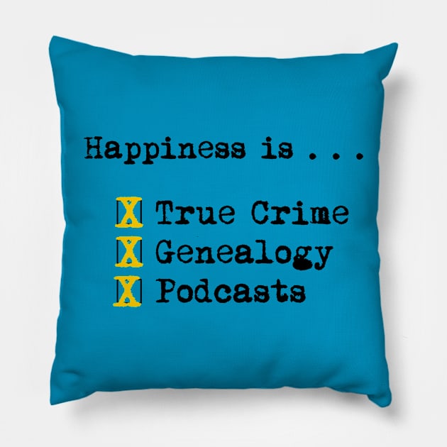 Happiness is... Pillow by Murderous Roots