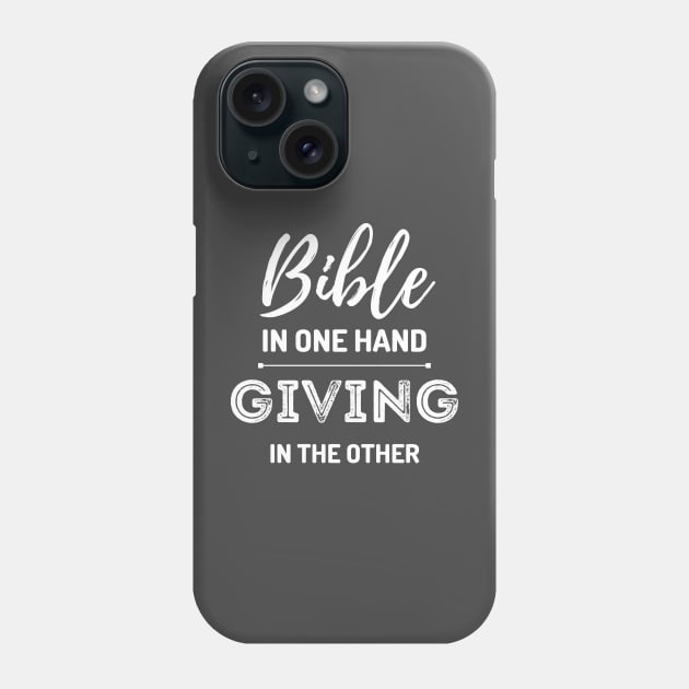 Bible in one Hand, giving in the other Phone Case by Kikapu creations