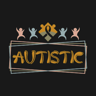 Autistic T-Shirt