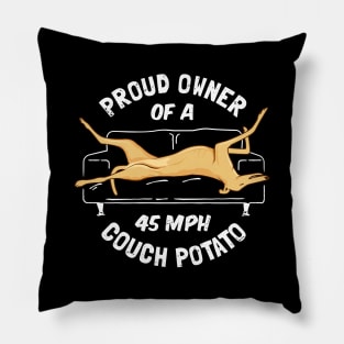 Funny proud owner of a 45mph couch potato Pillow