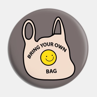 Bring your own bag Pin