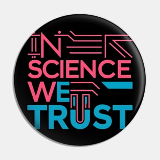 in science we trust Pin