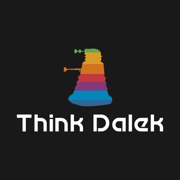 Think Dalek by tone