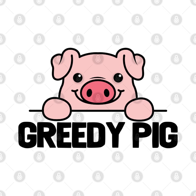 Greedy Pig by Kudostees