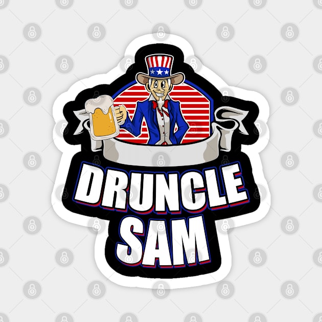 Funny Druncle Sam American Patriotic Design Magnet by TeeShirt_Expressive