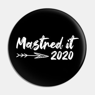 Mastered It 2020 Pin