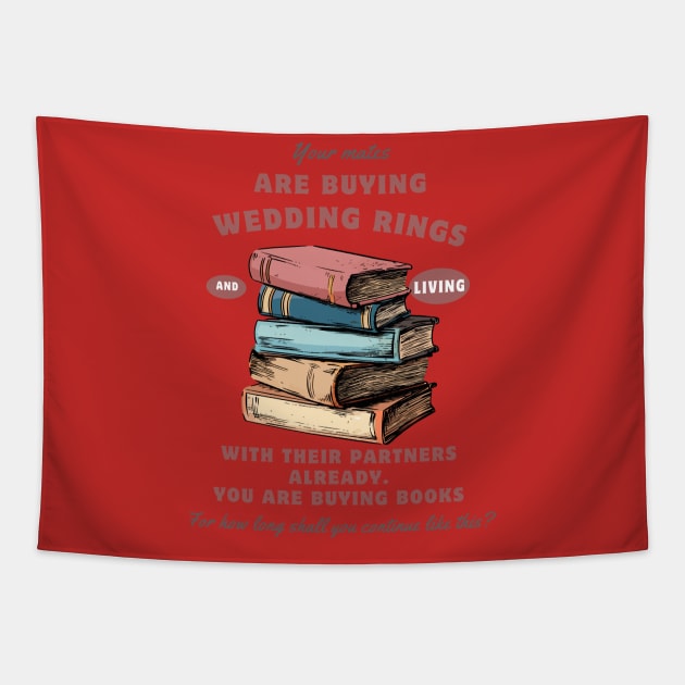 Your mates are buying wedding rings and living with their partners already, you are buying books Tapestry by TRACHLUIM