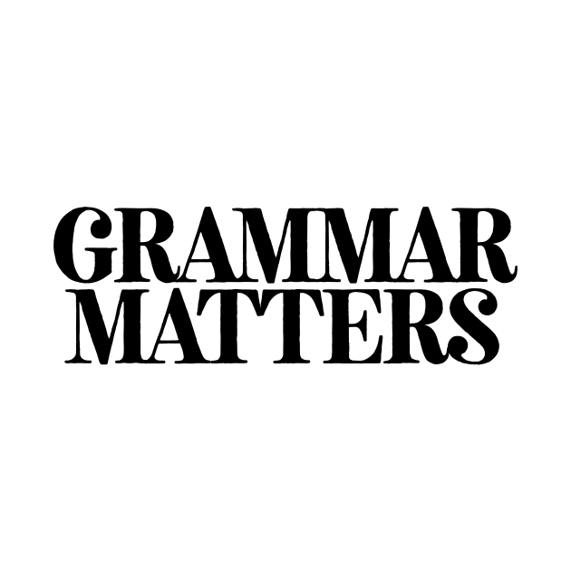 Grammar Matters by theoddstreet