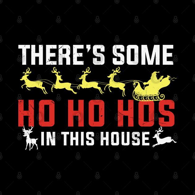 Theres some ho ho hos in this house by MZeeDesigns