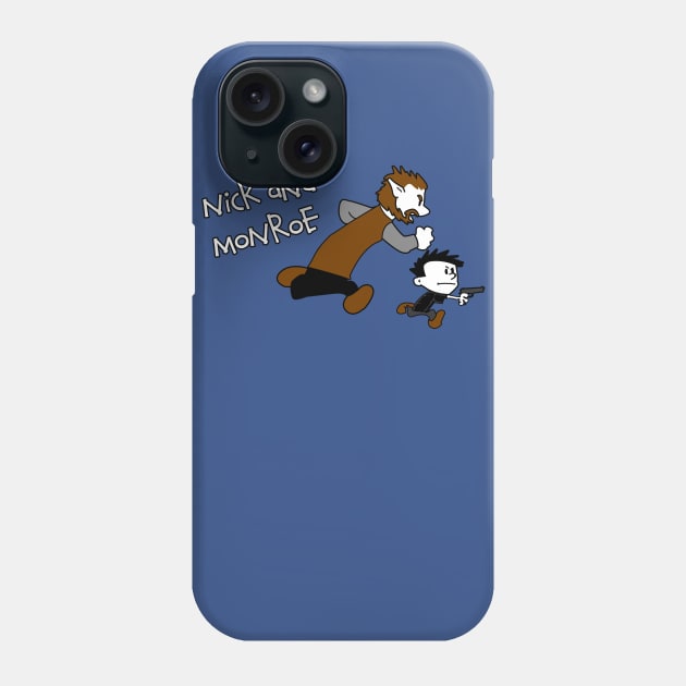 Nick & Monroe Phone Case by Paulychilds