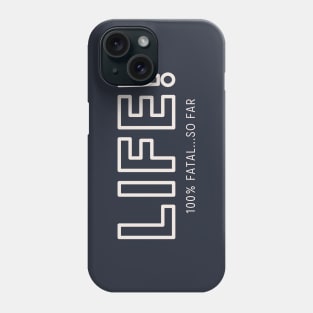 Life! Phone Case