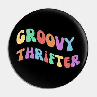 Groovy Thrifter Pin