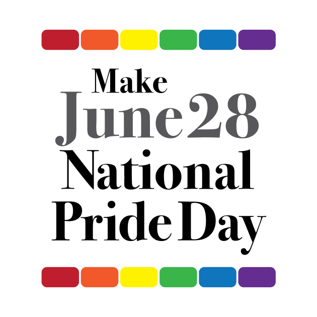 Make June 28 National Pride Day by Palomar Studio