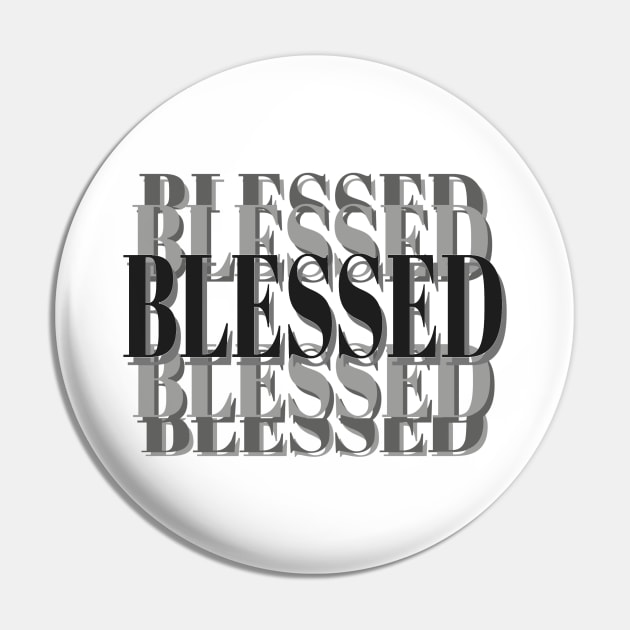 Blessed Inspirational Christian Statement (White Background) Pin by Art By LM Designs 