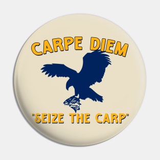 Carpe Diem - Seize the Carp Pin