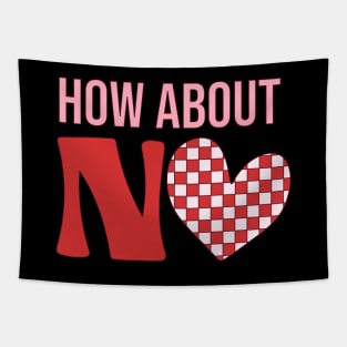 How About No Love Sucks Anti Love Anti Valentine Club Tapestry