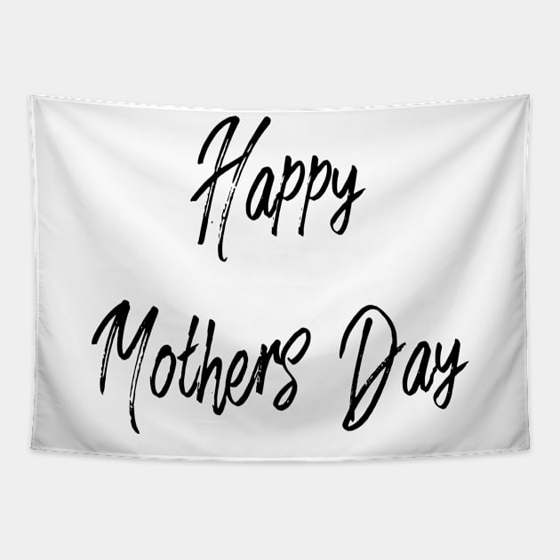 happy mothers day Tapestry by PLMSMZ