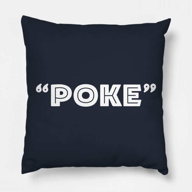 Poke me! Funny meme Pillow by Crazy Collective