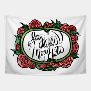 Stay Wild Moon Child Rose Ring Tapestry