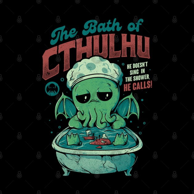 The Bath of Cthulhu - Funny Horror Monster Gift by eduely