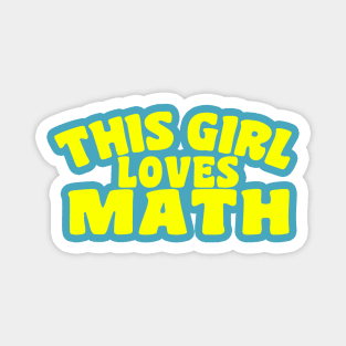 This Girl Loves Math Magnet