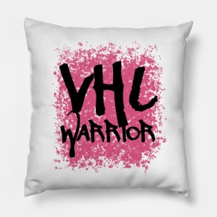 VHL Warrior - Von Hippel-Lindau Disease Design - Graffiti Style - Pink Pillow