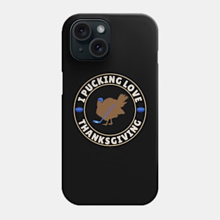 I Pucking Love Thanksgiving Hockey Phone Case