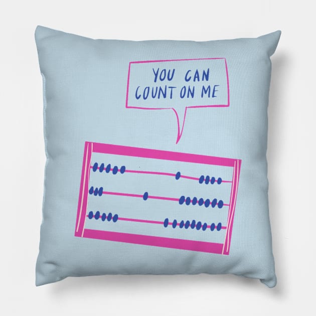 You Can count on me Pillow by DeviAprillia_store