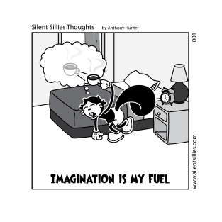 Silent Sillies - Imagination is my Fuel T-Shirt