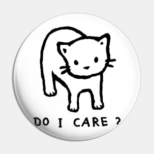 Do I Care? Pin