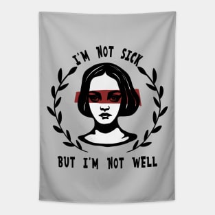 I'm Not Sick Tapestry