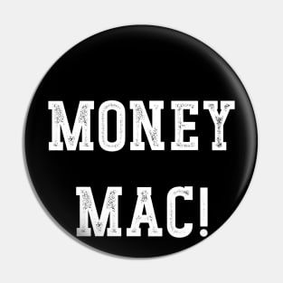 Money Mac! Pin