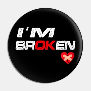 I'm Broken Pin