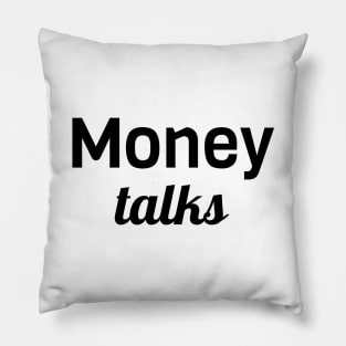 Money Talks Pillow