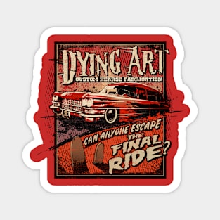 Dying Art car design Magnet