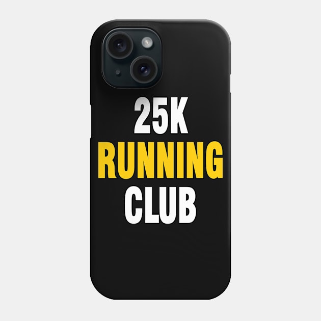 25k running Phone Case by Chandan