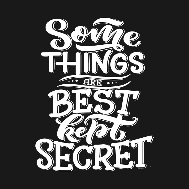 Some Things Are Best Kept Secret by ProjectX23Red