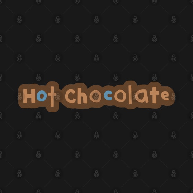 Typography Hot Chocolate by ellenhenryart